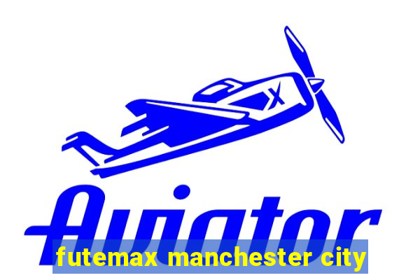 futemax manchester city